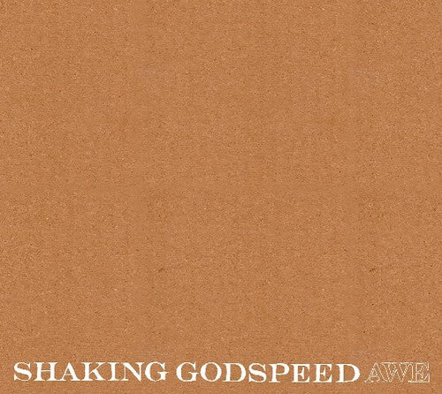 the album cover for Shaking Godspeed - Awe