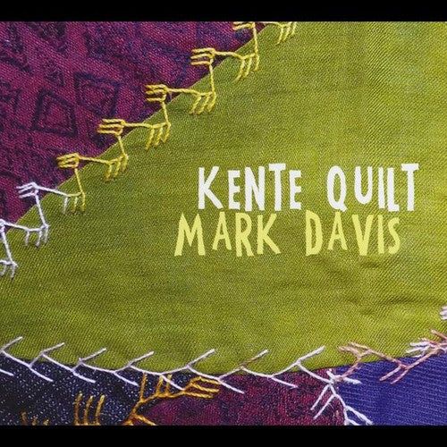 the album cover for Mark Davis - Kente Quilt
