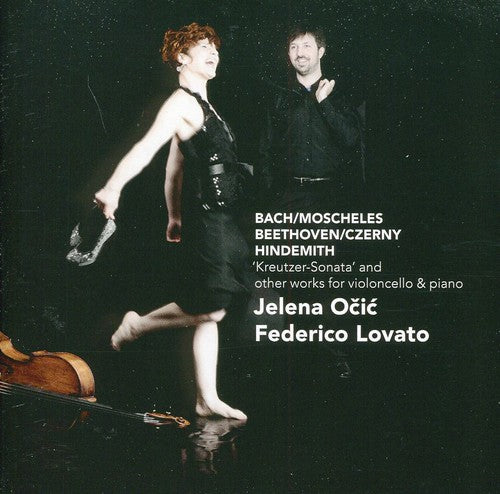 the album cover for Beethoven / Ocic / Lovato /J Bach S / Moscheles - Kreutzer Sonata & Other Works for Cello & Piano