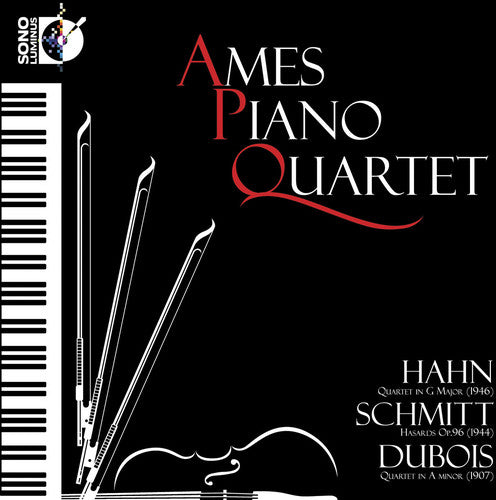 the album cover for The Ames Piano Quartet - Ames Piano Quartet Plays Hahn & Schmitt & Dubois