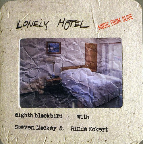 the album cover for Eighth Blackbird - Lonely Motel: Music from Slide