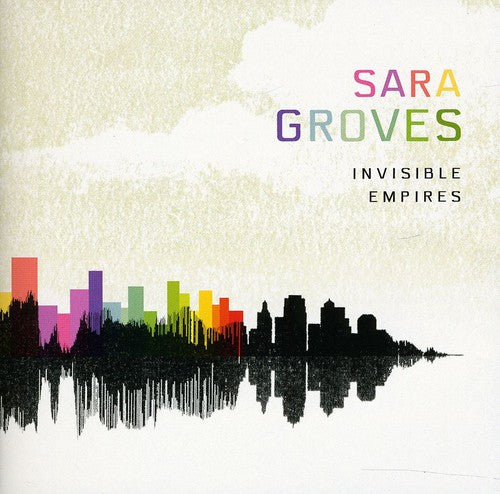 the album cover for Sara Groves - Invisible Empires