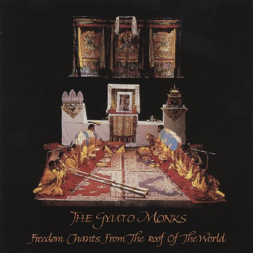 the album cover for Gyuto Monks - Freedom Chants from the Roof of the World