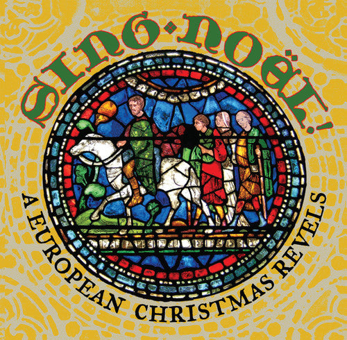 the album cover for The Christmas Revels - Sing Noel: A European Christmas Revels