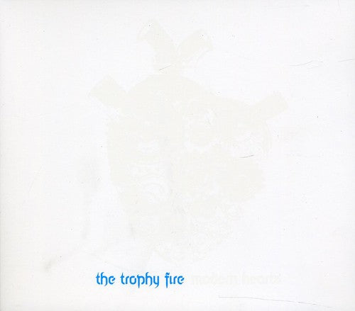 the album cover for Trophy Fire - Modern Hearts