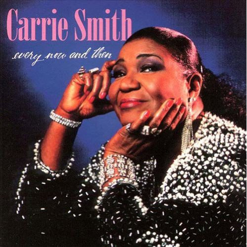 the album cover for Carrie Smith - Every Now & Then