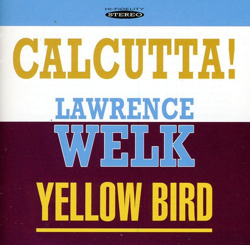 the album cover for Lawrence Welk - Calcutta and Yellow Bird