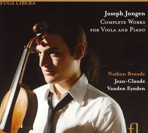 the album cover for Nathan Braude - Complete Works For Viola & Piano [Digipak]