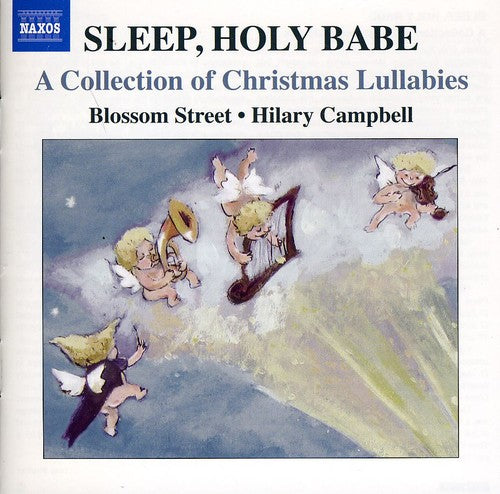 the album cover for Blossom Street - Sleep Holy Babe: Collection of Christmas Lullabies