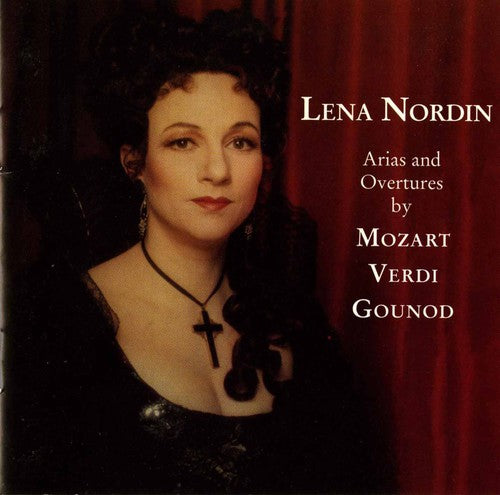 the album cover for Mozart / Verdi / Gounod / Nordin - Arias & Overtures