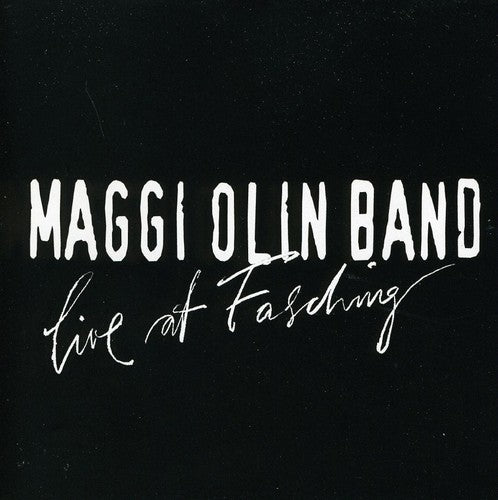 the album cover for Maggi Olin Band - Live at Fasching