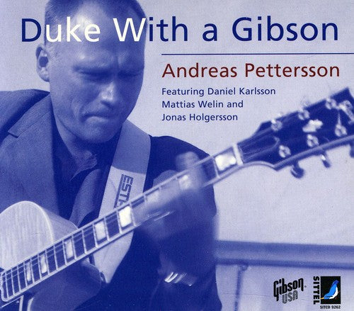 the album cover for Andreas Pettersson - Duke with a Gibson