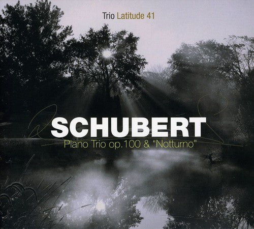 the album cover for Trio Latitude 41 - Piano Trio Op100 & Notturno