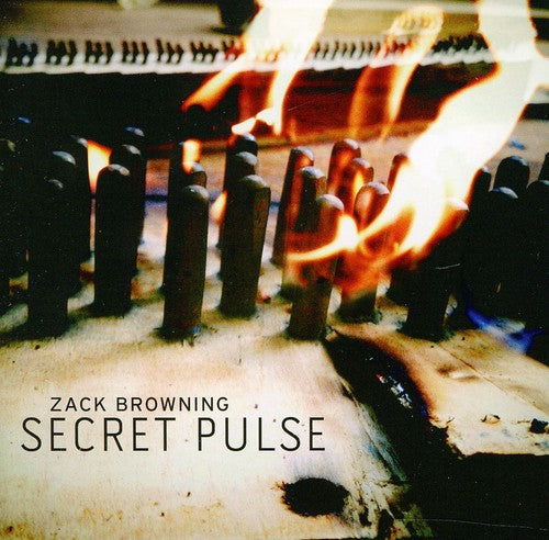 the album cover for Zack Browning - Secret Pulse