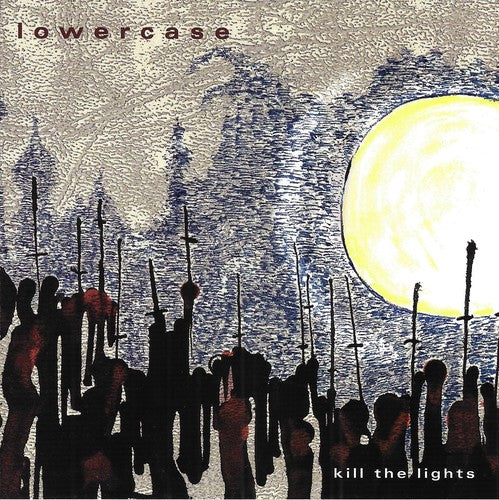 the album cover for Lowercase - Kill the Lights