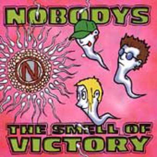 the album cover for Nobodys - Smell of Victory