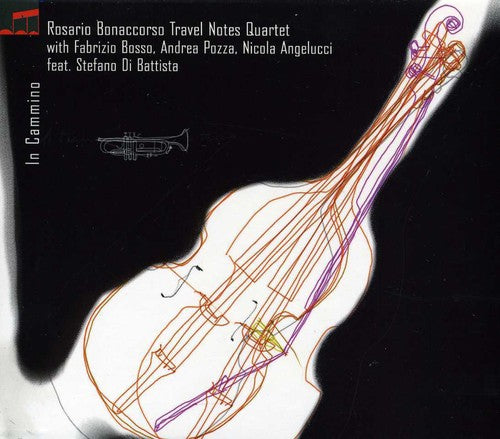 the album cover for Rosario Bonaccorso Travel Notes Quartet - In Cammino [Import]