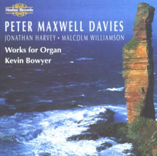 the album cover for Kevin Bowyer - Works for Organ
