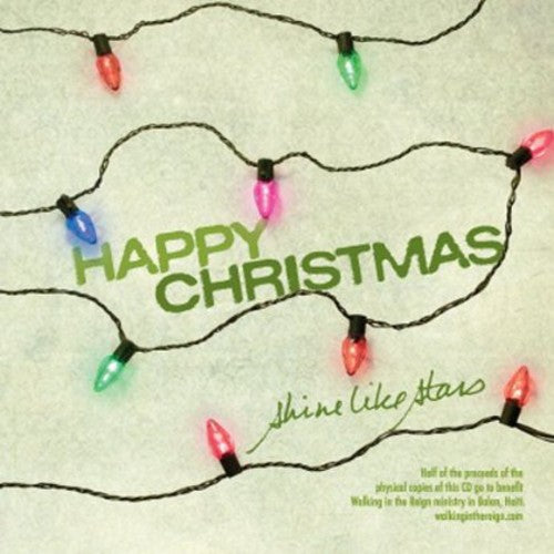 the album cover for Shine Like Stars - Happy Christmas