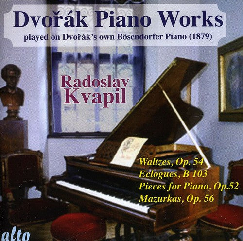 the album cover for Radoslav Kvapil - Dvorak / Piano Works Played on Dvorak's Own II