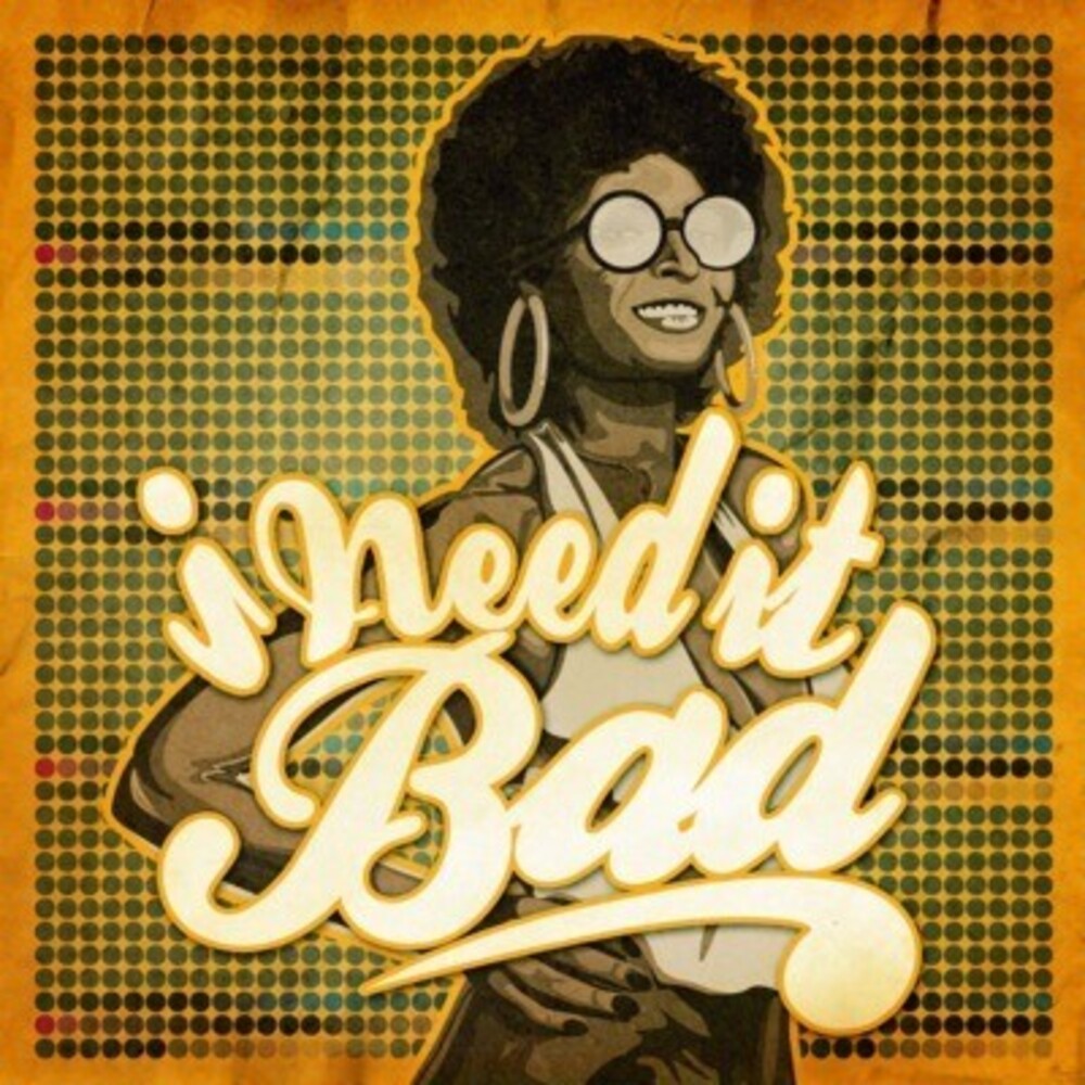 the album cover for I Need It Bad - I Need It Bad / Various