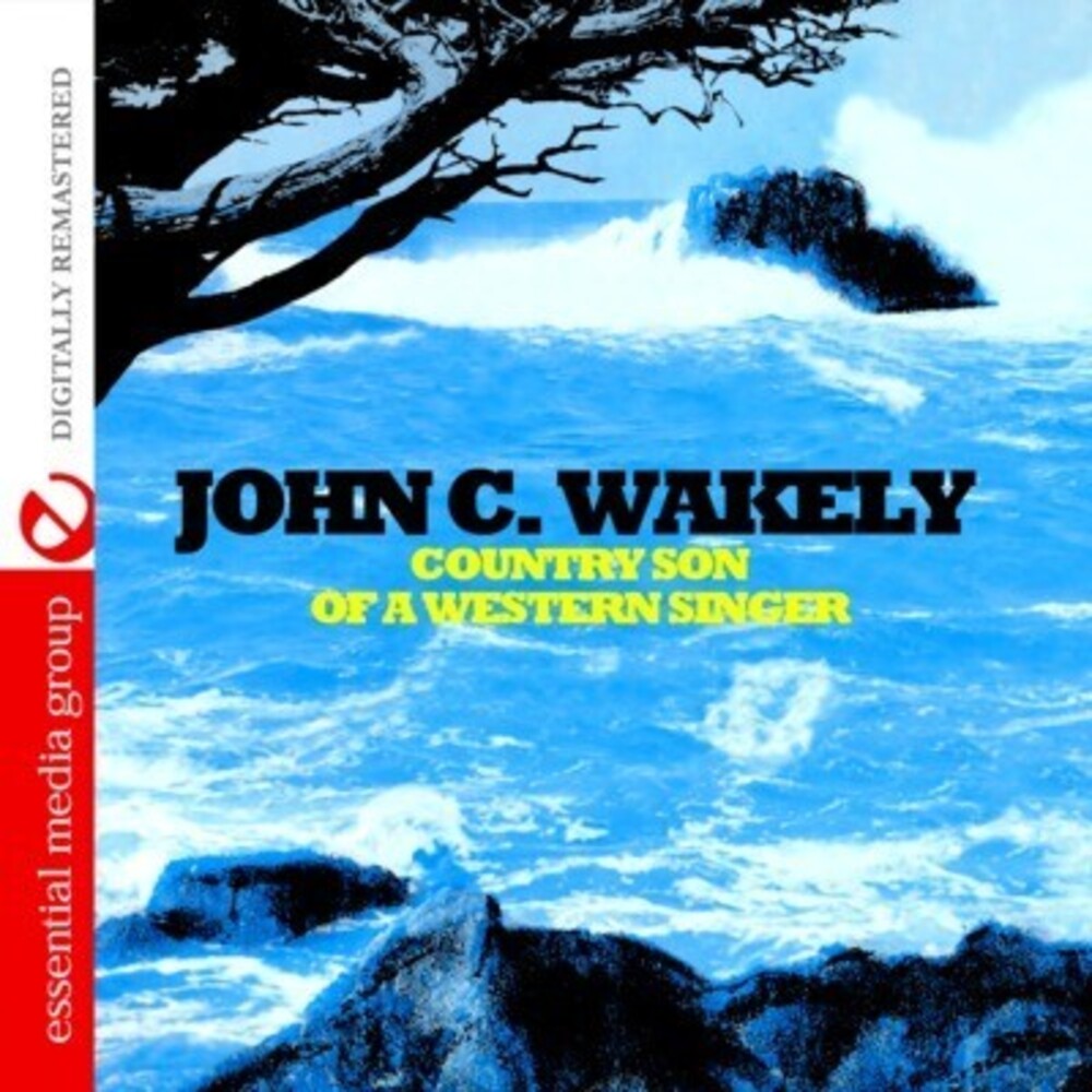 the album cover for C,John Wakely - Country Son of a Western Singer