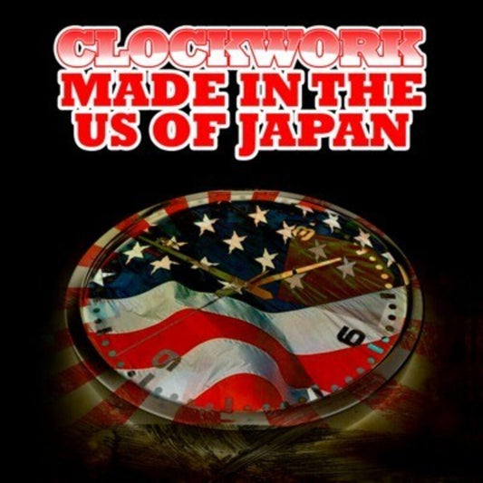 the album cover for Clockwork - Made in the Us of Japan