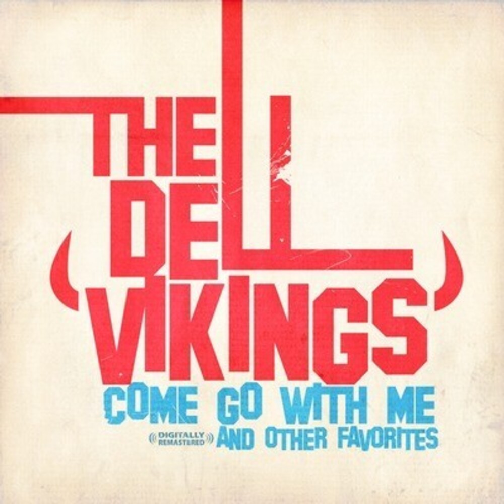 the album cover for The Del-Vikings - Come Go with Me