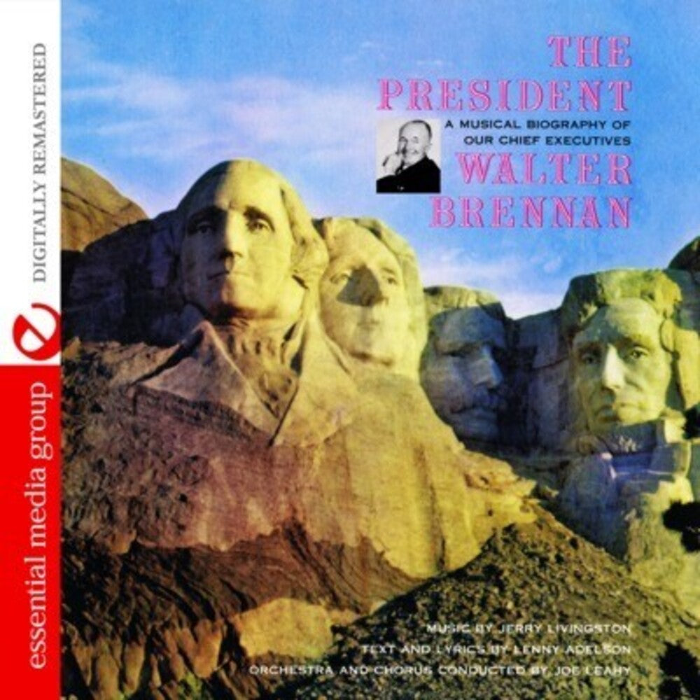 the album cover for Walter Brennan - President: Musical Biography Our Chief Executives