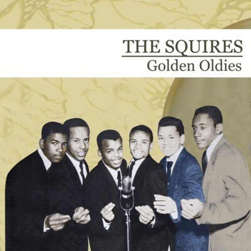 the album cover for The Squires - Golden Oldies