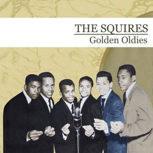 the album cover for The Squires - Golden Oldies