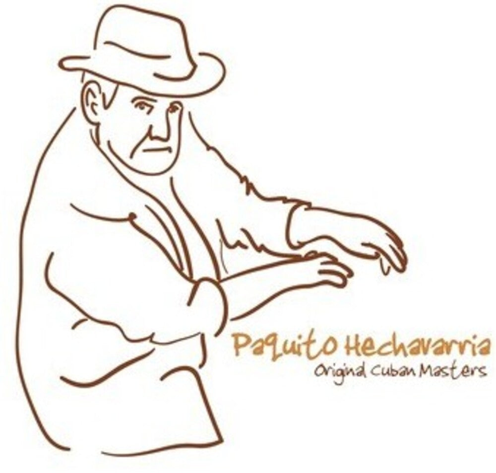 the album cover for Paquito Hechavarria - Original Cuban Masters: Paquito Hechavarria