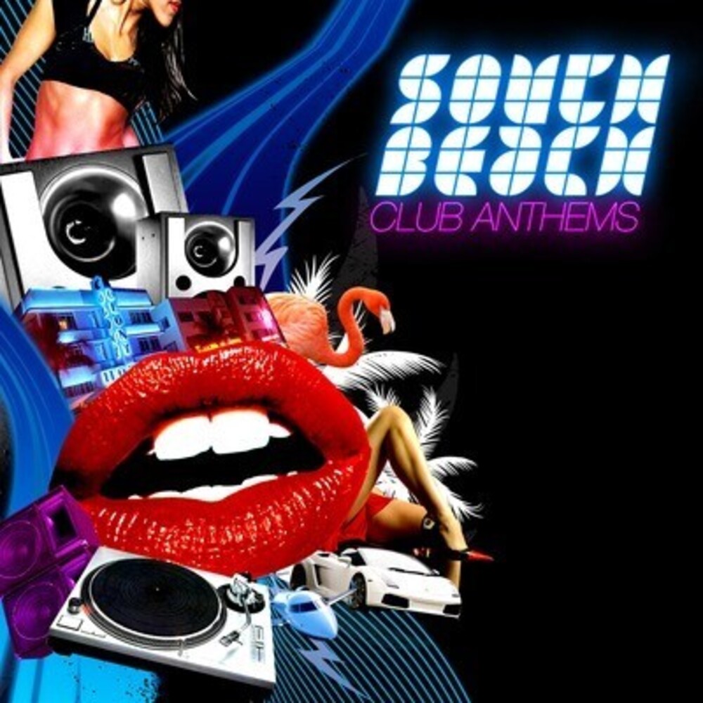the album cover for Various Artists - South Beach Club Anthems / Various
