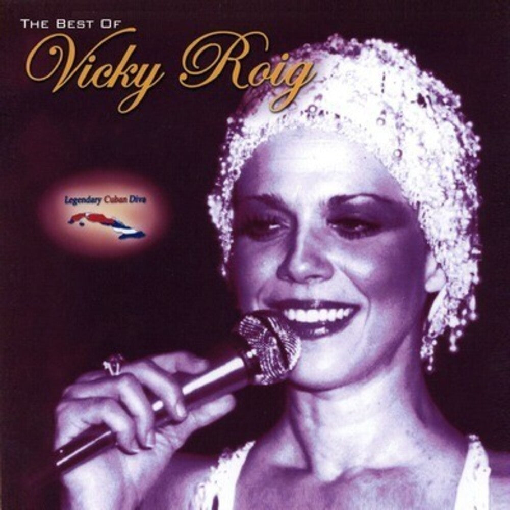 the album cover for Vicky Roig - Legendary Cuban Diva, the Best of