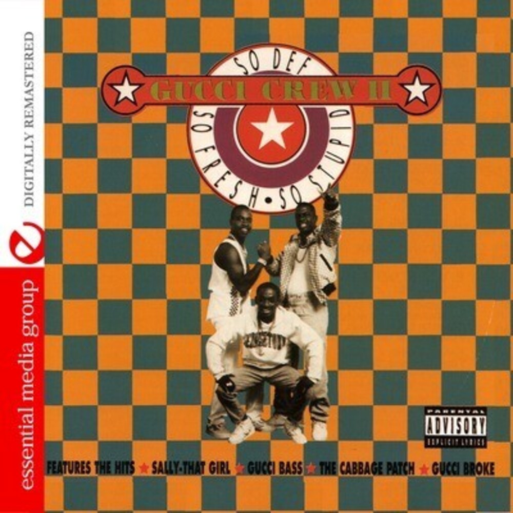 the album cover for Gucci Crew II - So Def, So Fresh, So Stupid
