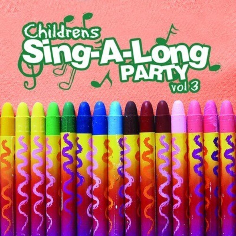 the album cover for Various Artists - Childrens Sing-A-Long Party Vol. 3