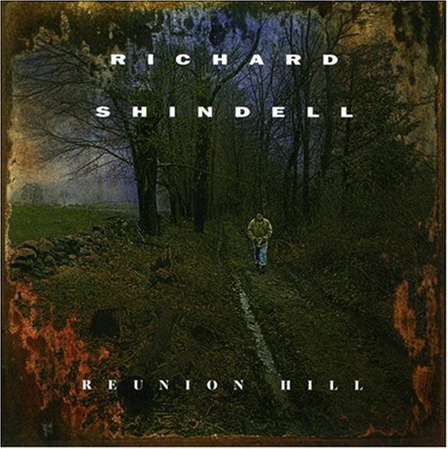 the album cover for Richard Shindell - Reunion Hill