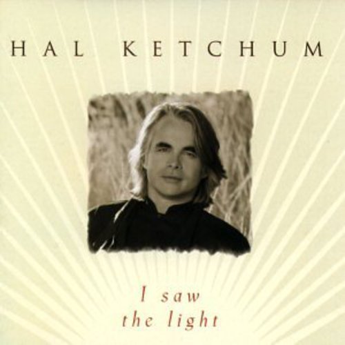 the album cover for Hal Ketchum - I Saw the Light