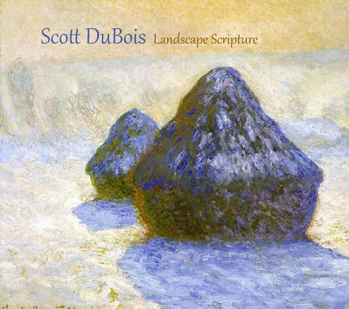 the album cover for Scott Dubois - Landscape Scripture
