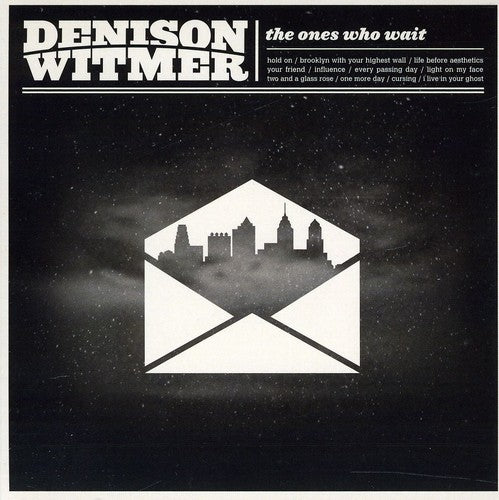 the album cover for Denison Witmer - The Ones Who Wait