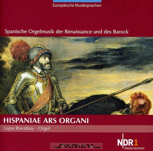the album cover for Rovatkay / Cabezon / Peraza / Ximenez - Hispaniae Ars Organi