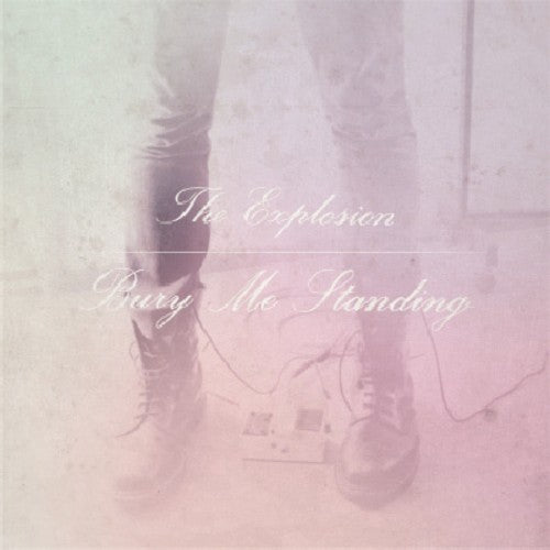 the album cover for Explosion - Bury Me Standing