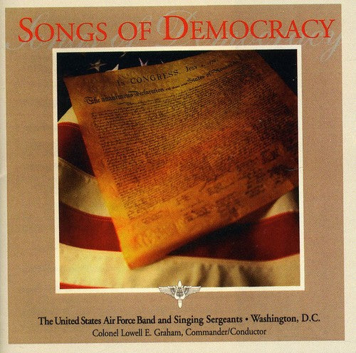 the album cover for US Air Force Band & Singing Sergeants - Songs of Democracy