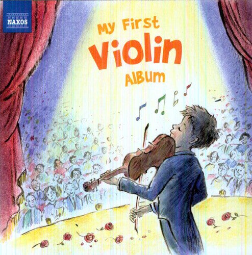 the album cover for Paganini/Mozart/Elgar/Massenet/Mendelssohn/Sarasat - My First Violin Album