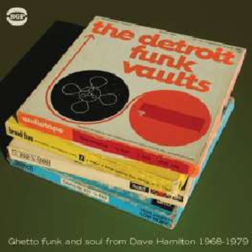 the album cover for Detroit Funk Vaults - Ghetto Funk & Soul From Dave Hamilton 1968-79 [Import]