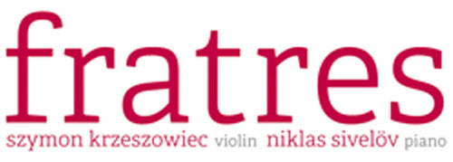 the album cover for Szymon Krzeszowiec - Frates: Krzeszowiec & Sivelov