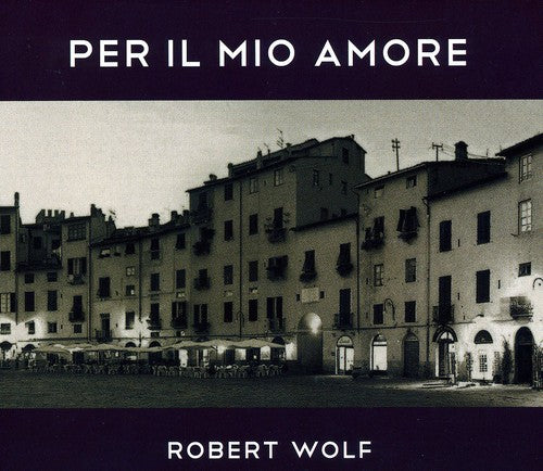the album cover for Robert Wolf - Per Il Mio Amore [Import]