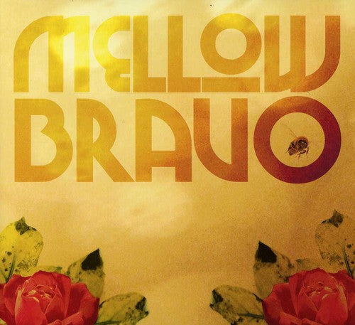 the album cover for Mellow Bravo - Mellow Bravo