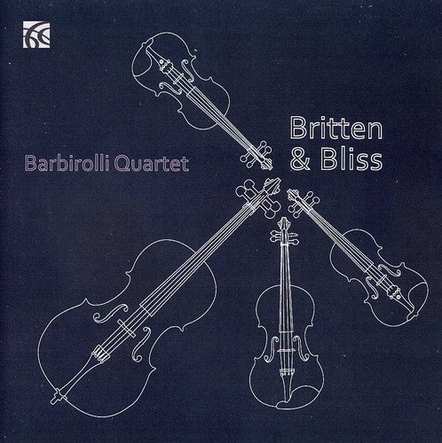 the album cover for Britten / Bliss / Delius / Barbirolli Quartet - Britten & Bliss String Quartets