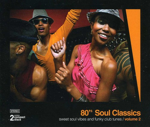 the album cover for 80s Soul Classics - Vol. 2-80's Soul Classics [Import]